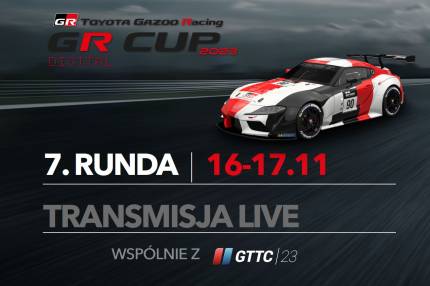 Transmisja live z 7. rundy TOYOTA GR CUP DIGITAL - 16-17.11.2023